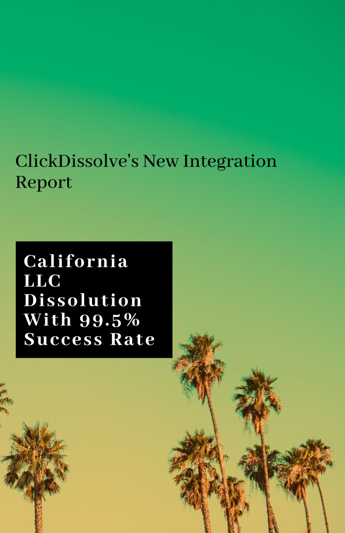 ClickDissolve's California Integration Report