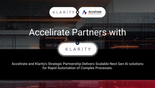 Accelirate Signs Strategic Partnership With Klarity to Deliver Next-Gen Process Automation Solutions