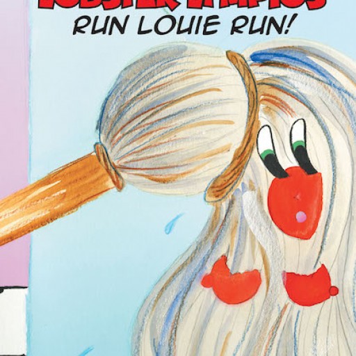 Wayne Nabors' New Book "Louie and the Lobster Lympics: Run Louie Run!" is a Memorable and Relatable Tale of Overcoming One's Challenges to Fulfill Lifelong Dreams.