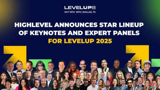 HighLevel Announces Star Lineup of Keynotes and Expert Panels for LevelUp 2025