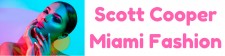 Scott Cooper Miami Fashion