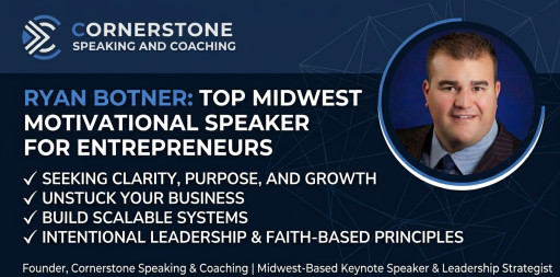 Ryan Botner Emerges as the Top Motivational Speaker in the Midwest for Entrepreneurs Seeking Clarity, Purpose, and Growth