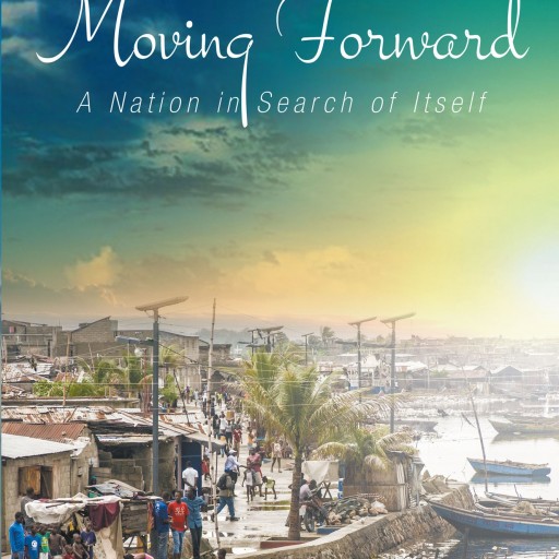 Claude Pierre's New Book "Moving Forward: A Nation in Search of Itself" is a Brilliantly Written Cultural Critique