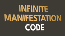 Infinite Manifestation Code