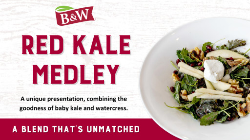 Introducing Red Kale Medley, a Mix of Baby Red and Green Kale Complemented by B&W’s Signature Watercress