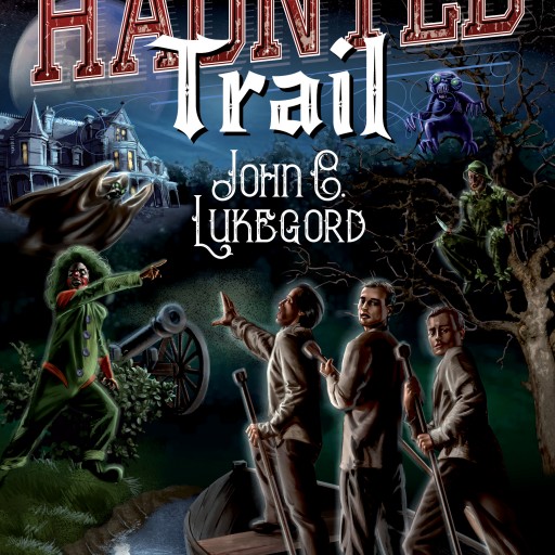 ​ John C Lukegord's Campfire Tale 'The Haunted Trail (Volume 1)' Now Available on Amazon