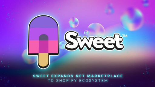 Sweet Expands NFT Marketplace to Shopify Ecosystem