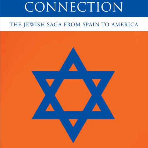 Paulo Carneiro's New Book "Dutch Connection: The Jewish Saga From Spain to America" is a Fascinating and Historical Account of a Persecuted People Searching for a Home.