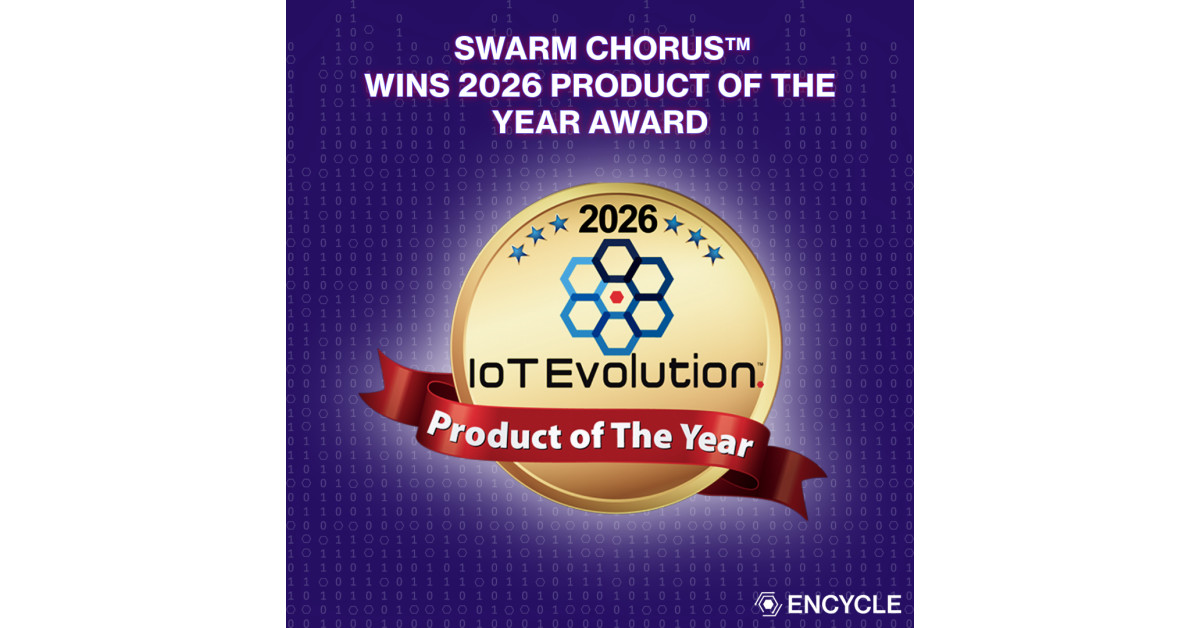 Encycle Wins 2026 IoT Evolution Product of the Year Award for Swarm Chorus