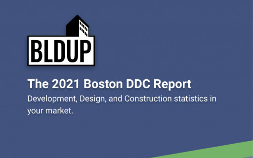 BLDUP Releases the 2021 Development, Design, and Construction Report for the Boston Area