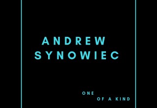 Guitarist Andrew Synowiec Releases a New Single, "One of a Kind" in Anticipation of His Upcoming Debut Album, Second Story