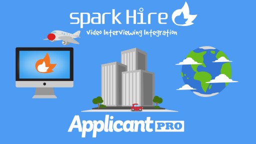 Spark Hire and ApplicantPro Enhance Hiring Process With Video Interviewing Integration
