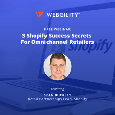 Webgility and Shopify Offer Free Omnichannel Commerce Webinar