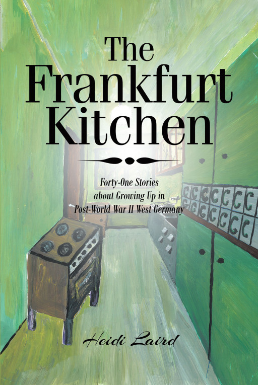 Heidi Laird's memoir, The Frankfurt Kitchen, is a riveting set of stories that create the portrait of a family marked by inherited trauma and the lasting wounds of war