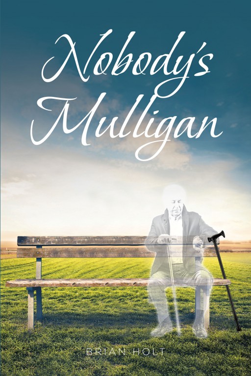 Brian Holt's New Book, 'Nobody's Mulligan' is a Great Fiction Story That Tackles an Empowerment and Family Saga Through Christian Faith