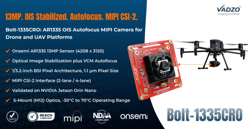 Vadzo Imaging Validates Bolt-1335CRO AR1335 OIS Autofocus MIPI Camera with NVIDIA Jetson Orin Nano for Drone and UAV Applications