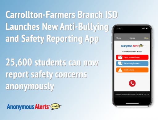 Anonymous Alerts App Augments New Safety Actions at Carrollton-Farmers Branch ISD
