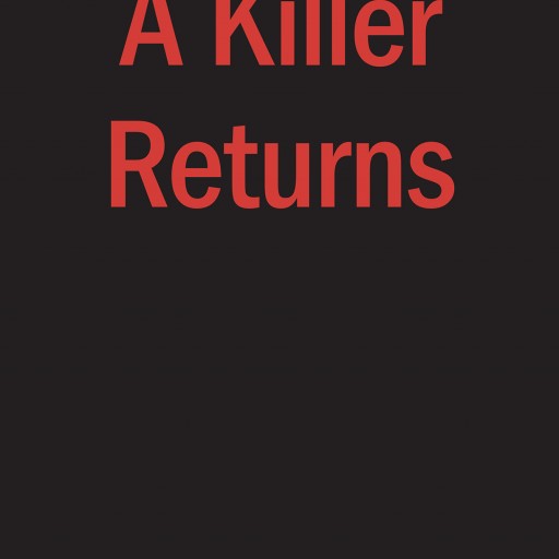 Author H.A. Gillette's New Book "A Killer Returns" is the Thrilling Tale of Bobbie Gilbert and Her Obsession With a Grisly Beating That Took Place in Her New Home.