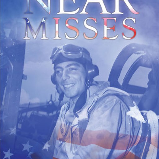 Kerry Jacobs and Edward Lee Jacobs's New Book "Near Misses" is the Gripping and Historically Correct Memoir of Nelson Edward Jacobs, a Dive Bomber in World War II.