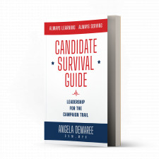 Candidate Survival Guide: Leadership for The Campaign Trail 