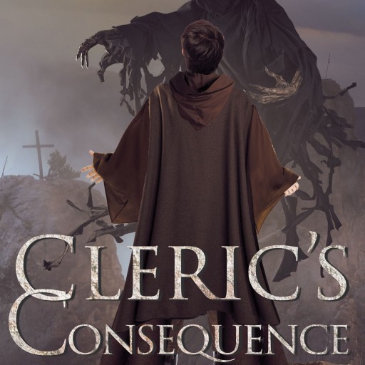 Craig R. Talarek's First Book "Cleric's Consequence" is a Vibrant and Thrilling Tale of Adventure and the Arcane