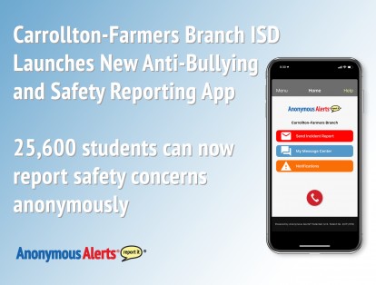 Anonymous Alerts App Augments New Safety Actions at Carrollton-Farmers ...