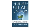 The Future of Clean Energy:  Who Wins and Who Loses as the World Goes Green