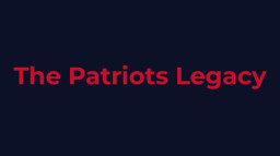 The Patriots Legacy