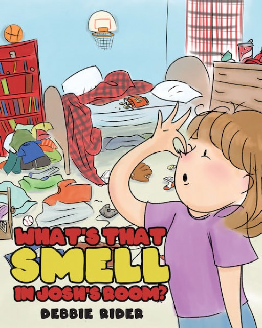 Debbie Rider's New Book 'What's That Smell in Josh's Room?' is a Wonderful Children's Tale That Revolves Around an Unknown Smell in Josh's Untidy Room