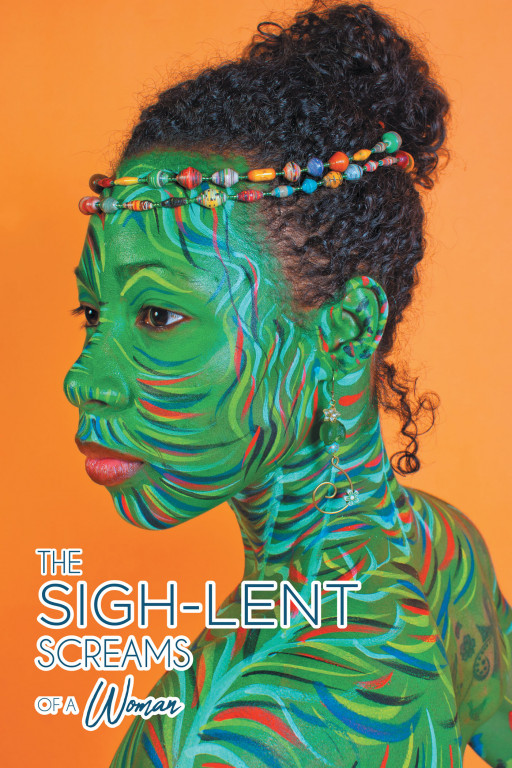 SistaFabu Modupe's new book, 'The Sigh-Lent Screams of a Woman', is an empowering collection about women who have turned their sighs into strength, power, and healing.