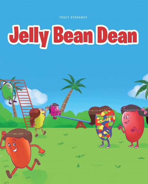 Tracy Stanaway's new book 'Jelly Bean Dean' is a heartwarming tale of a jelly bean who learns to accept her uniqueness