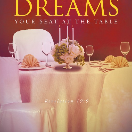 Noreen Aguirre's New Book "Godly Dreams: Your Seat at the Table" Published by Fulton Books, is a Fascinating Work Inspired by the Dreams and Visions the Author Has Received From the Lord God
