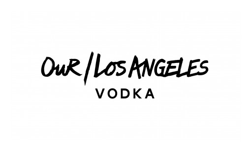 Our/Los Angeles Vodka Launches Our/Los Angeles Podcast and Zine Featuring Local Tastemakers and Industry Leaders in Los Angeles