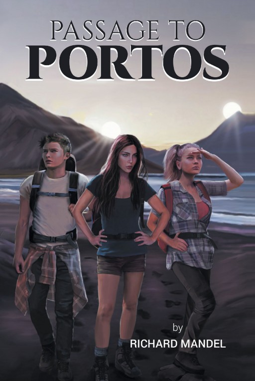 Author Richard Mandel's New Book 'Passage to Portos' is a Thrilling Interdimensional Adventure for a Small Group of College Students on a Routine Caving Expedition