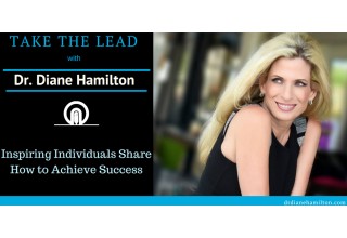 Take the Lead With Dr. Diane Hamilton