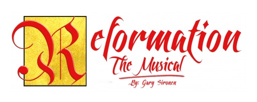 Reformation, the Musical, to Open
