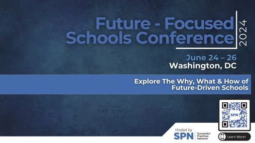 SPN Finalizes Future-Focused Schools Conference