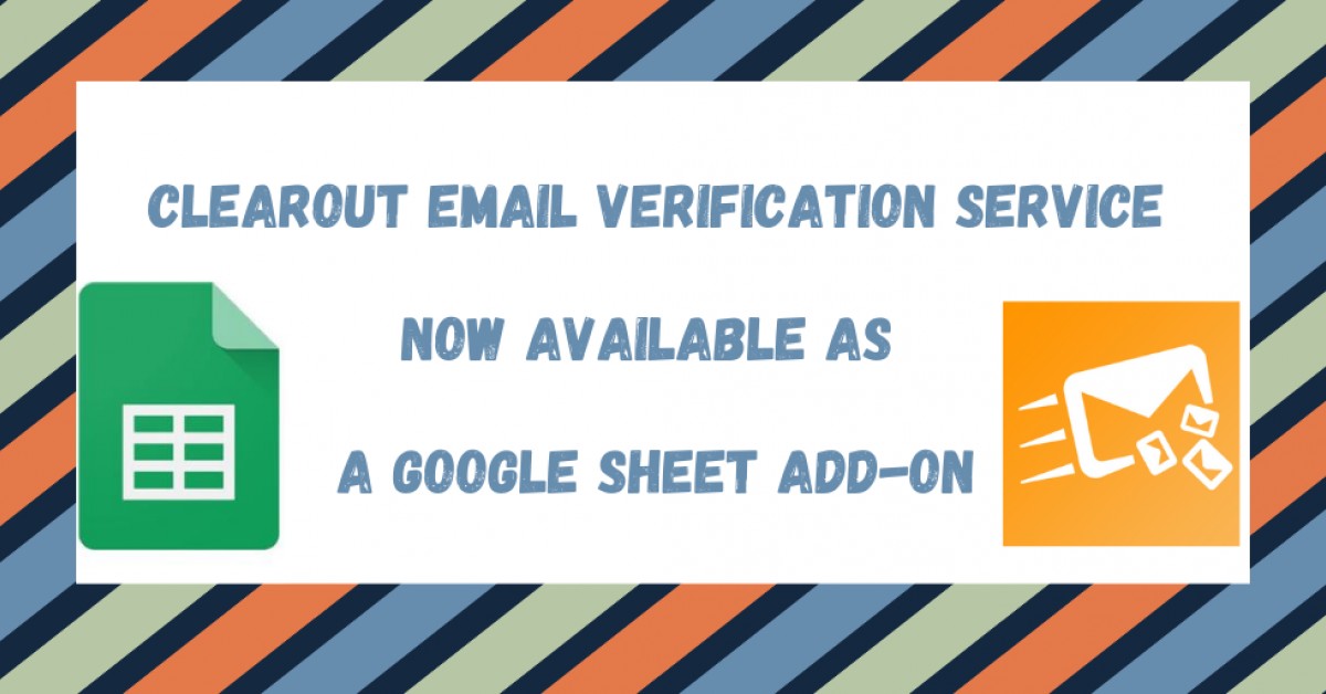 Clearout Email Verification Service is Now Available as a Google Sheets ...