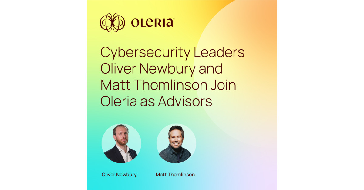 Oleria Enlists Cybersecurity Experts Newbury and Thomlinson as Advisors