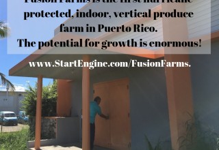 Fusion Farms - First Hurricane-Protected Vertical Farm In Puerto Rico