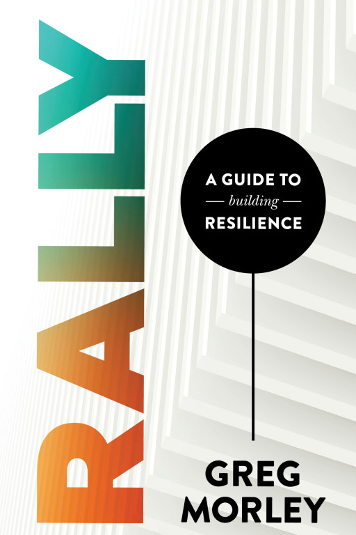 'Rally: A Guide to Building Resilience' Debuts to Help Leaders Guide Teams Through Uncertainty