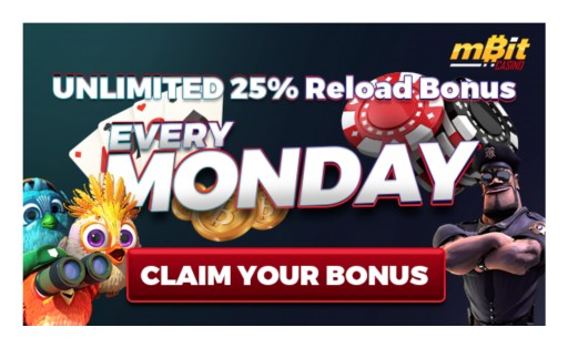 MBit Casino Offers 25% UNLIMITED Reload Bonus