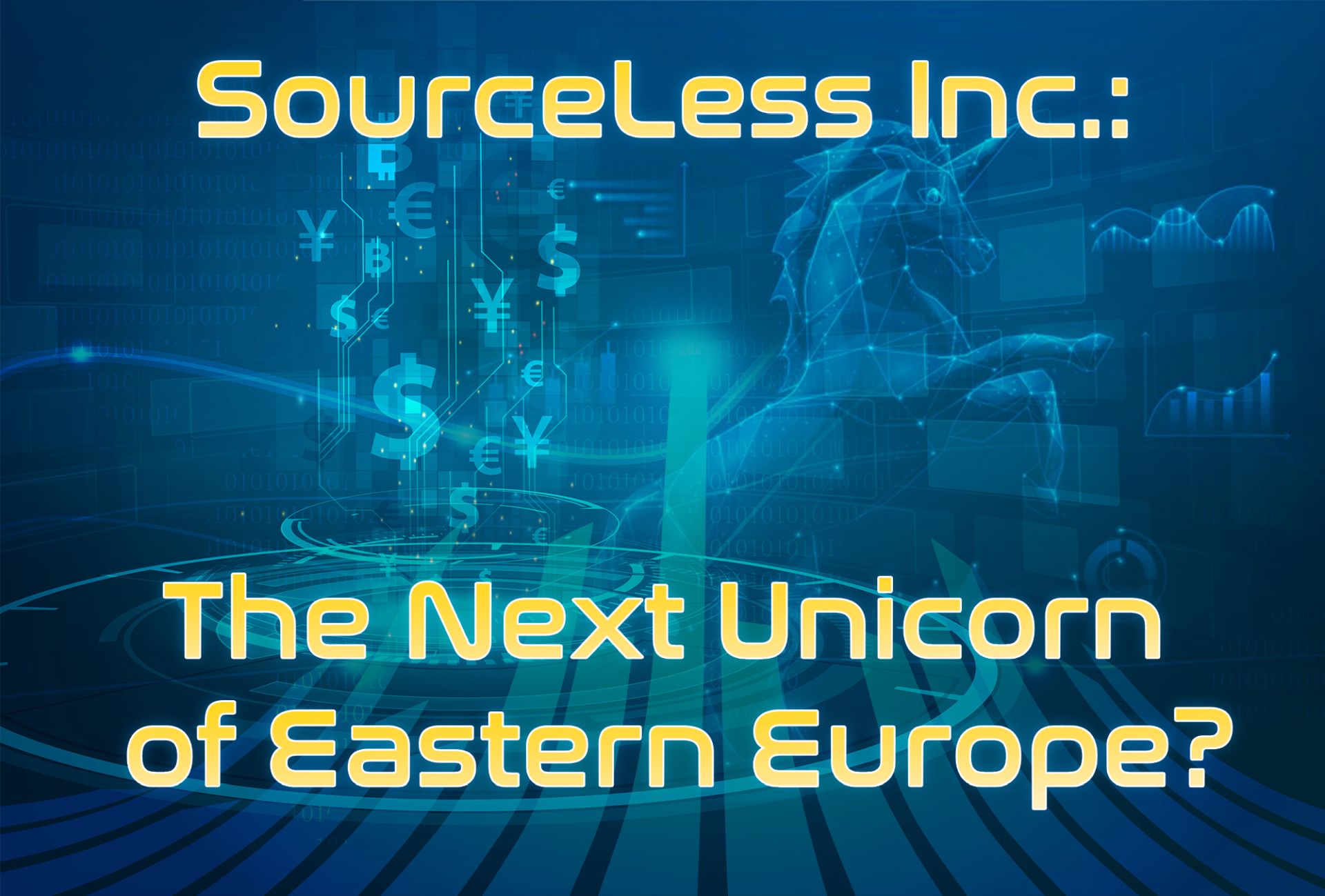 SourceLess - The Next Unicorn of Eastern Europe