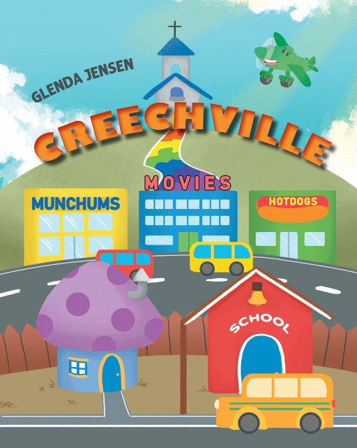 Author Glenda Jensen's New Book 'Creechville' is a Book About the Town of Creechville, a Place Full of Colorful Creatures and Amazing Jobs