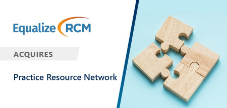 EqualizeRCM Acquires Practice Resource Network, Inc.