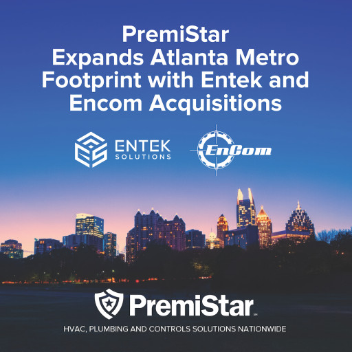 PremiStar Acquires Entek Solutions and Encom, Expanding HVAC Services Footprint in Atlanta Metro and Beyond