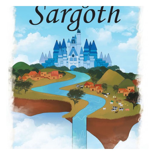 James W. Myhre's New Book 'The Saga of Sargoth' is an Electrifying Story of Adventurers in a Quest to Save Their Dying King