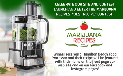 Bored Sitting at Home? Have a Great Family Recipe? Enter Marijuana Recipes' 'Best Recipe' Contest to Win a Prize and Be Featured on Web Site's Front Page, Socials