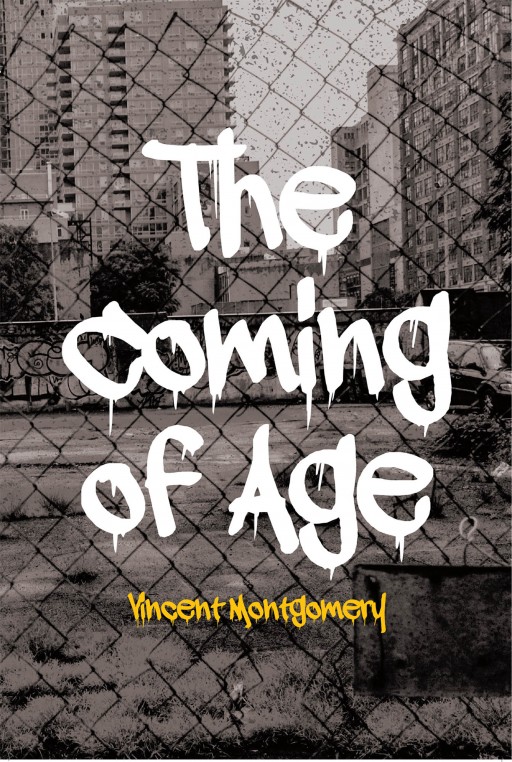Vincent Montgomery's New Book 'The Coming of Age' is a Fascinating Novel About a Boy Who Seeks to Fulfill His Goals