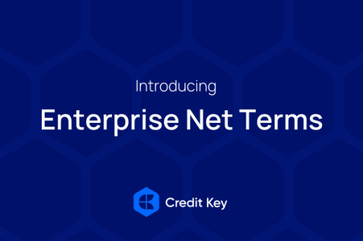 Credit Key Revolutionizes B2B Transactions for All Business Segments With Enterprise Net Terms
